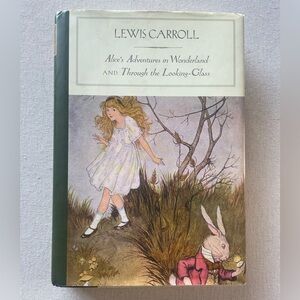 Lewis Carroll Alice's Adventures in Wonderland Through the Looking Glass Book